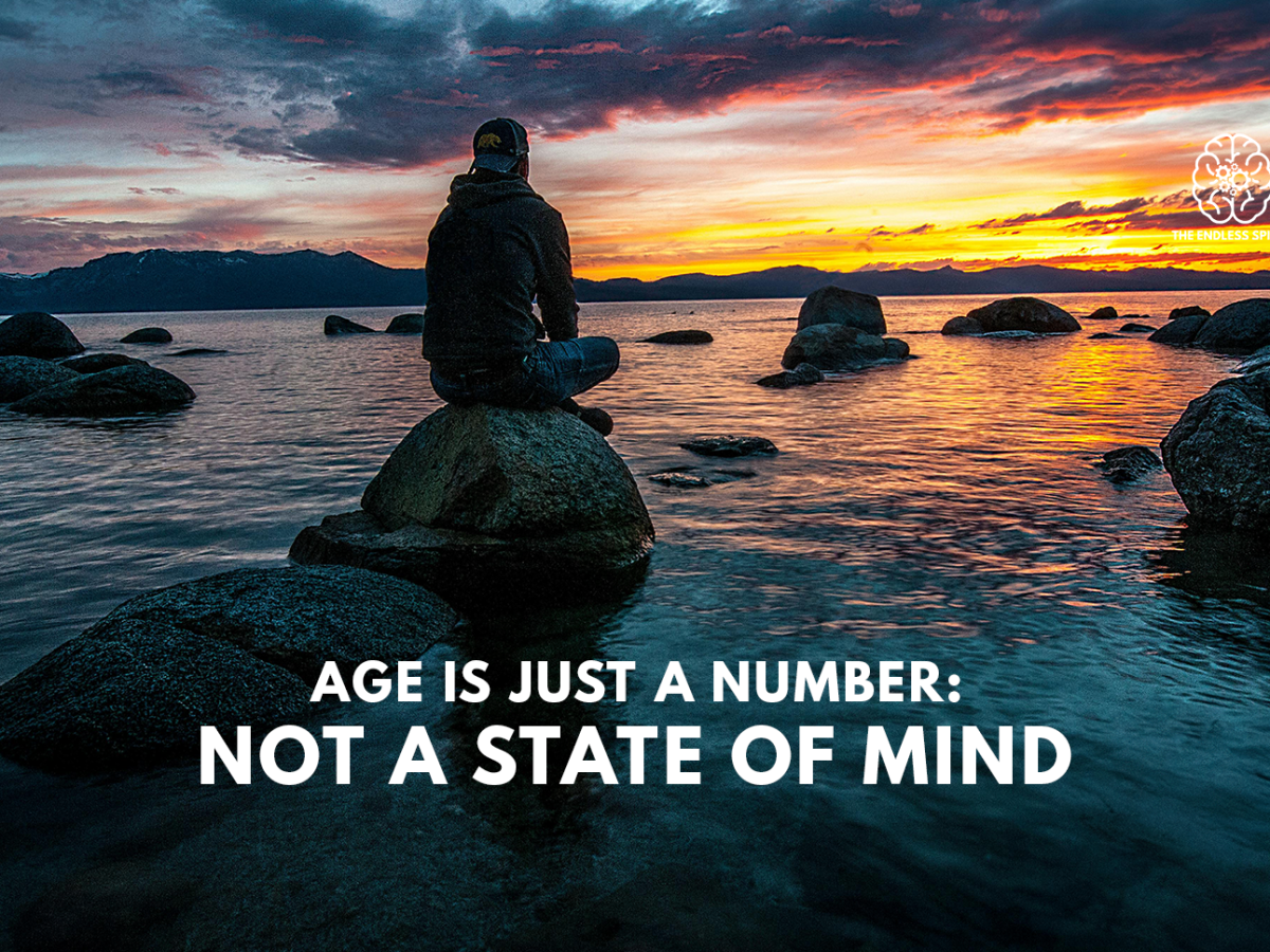 Age Is Just A Number: Not A State Of&nbsp;Mind
